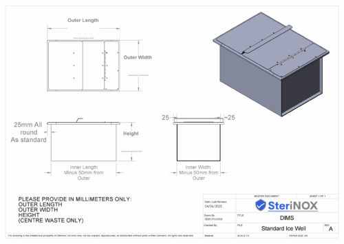 Dimensioned drawing for a Ice Well. Made from Stainless Steel.